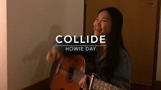 COLLIDE  HOWIE DAY  COVER BY LI ANNE [upl. by Nnylak738]