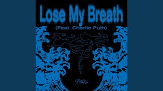 Lose My Breath Feat Charlie Puth [upl. by Kemeny]