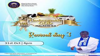 UNCHANGEABLE GOD REVIVAL DAY 3 [upl. by Eilsek]