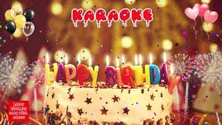 Happy birthday song KARAOKE 1 2020 [upl. by Nodmac]