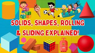 Class 1 MATHS Solids Shapes Rolling amp Sliding Explained [upl. by Cianca]