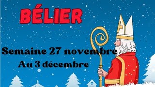 Bélier semaine du 27 novembre au 03 décembre [upl. by Notgnirra]