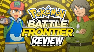 Pokémon Battle Frontier  Review [upl. by Berfield]