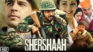 Shershaah Full Hd Movie In Hindi Facts amp Update  Sidharth Malhotra  Kiara Advani  Manmeet Kaur [upl. by Ellesig]