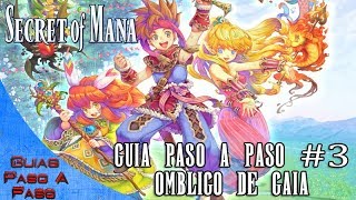 Secret of Mana Remaster  Guía paso a paso 100 3 Ombligo de Gaia [upl. by Noelani815]