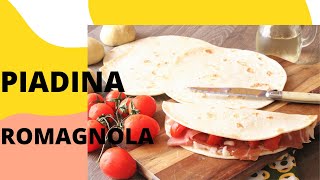 Piadina Romagnola Tradizionale Ricetta facile e veloce [upl. by Neeron416]