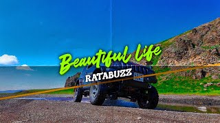 RATABUZZ  BEAUTIFUL LIFE  ЗАГАСЧНЫ ЗАМНАЛ theme song [upl. by Gratiana]