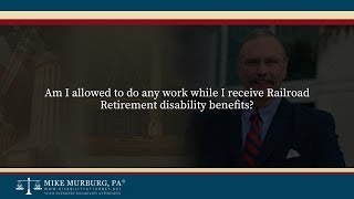 Am I allowed to do any work while I receive Railroad Retirement disability benefits [upl. by Ellersick]