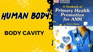 Body cavity  Primary health promotion  ANM  GNM  B Sc Nursing [upl. by Ayom]