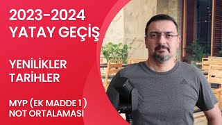 YATAY GEÇİŞ ŞARTLARI DEĞİŞTİ TARİHLERİ NE ZAMAN MYP VE GANO İLE YATAY GEÇİŞ [upl. by Ogg790]