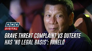 Grave threat complaint vs Duterte has no legal basis Panelo  ANC [upl. by Alik]