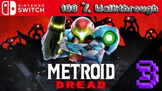 Metroid Dread  100 Walkthrough Part 3 All Collectibles  100 Guide [upl. by Adabel350]