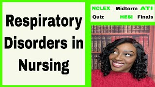 Respiratory Disorders for NCLEX ATI and HESI [upl. by Nivaj]