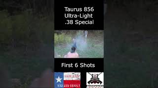 Taurus 856 UltraLight First 6 38 Special revolver taurus 38special [upl. by Eitsud835]