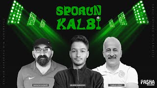 SPORUN KALBİ SELMAN KARAKAYA  TARKAN GÜNEY  RAMAZAN BAŞBUĞ [upl. by Ibrek736]