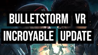 BULLETSTORM VR UPDATE SUR PSVR2 I RENDU FOVEAL I EYE TRACKING 🔥 [upl. by Ttennaj115]