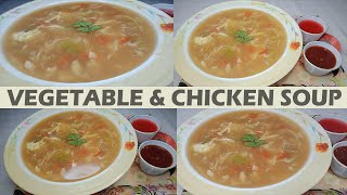 Vegetable And Chicken Soup Recipe  Restaurant Style Recipe  Yummy amp Delicious Recipe [upl. by Bradney785]