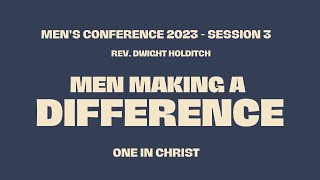 Mens Conference 2023  Rev Dwight Holditch  Session 3 [upl. by Yelahc]