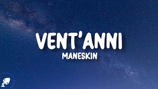 Måneskin  VENTANNI [upl. by Jolie]