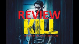 Kill 2024 Movie Review by Fury of the Film Fan [upl. by Ttenna704]