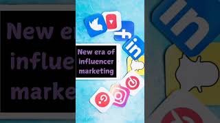 New Era Of Influencer Marketing marketing shortsvideo youtubeshorts [upl. by Sax917]