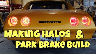 Making LED running daytime halo tail lights for a c3 corvette and building a custom park brake [upl. by Arerrac]