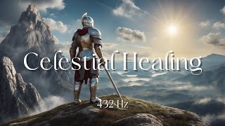 Celestial Healing  Gregorian Chants  432hz [upl. by Bilak]