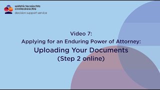 Enduring Power of Attorney Video 7 Uploading your Documents to MyDSS [upl. by Bryan]