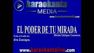 Alta Consigna  El Poder De Tu Mirada KARAOKE [upl. by Oilalue]