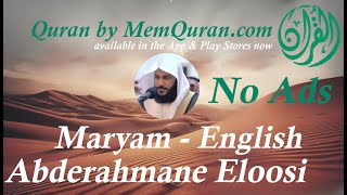 Quran Surah 19 Maryam  English Translation  Abderahmane Eloosi No Ads [upl. by Weed]