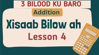 ku baro 3 bilood bilowga xisaabta casharka 4 [upl. by Arebma561]