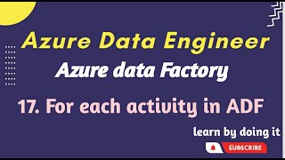 17 ForEach Activity in Azure Data Factory  Azure data engineer [upl. by Laureen]