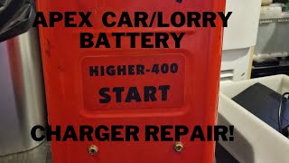 Battery Charger Repair Apex Higher Start 400 CarLorry 12v24v [upl. by Suoirad]