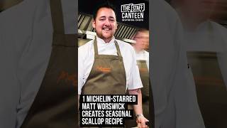 1 Michelinstarred Matt Worswick creates seasonal scallop recipe [upl. by Beffrey615]