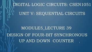 module5lecture39 Design of four bit synchronous up and down counter [upl. by Rattray]