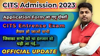 CITS Application Form 2023 आ गया  CITS Admission 2023  CITS Entrance Exam Date 2023  cits  cti [upl. by Wittie]