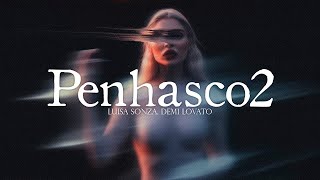 Luísa Sonza Demi Lovato  Penhasco2 LetraLyrics [upl. by Halyhs491]