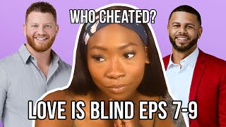 LOVE IS BLIND DC WHO CHEATED  EPISODES 79 REVIEW amp RECAP [upl. by Notlad74]