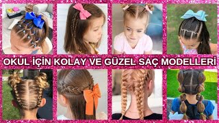 Kız Çocukları İçin En Güzel Okul Saç Modelleri [upl. by Seely]