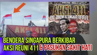 TERUNGKAP FAKTA BENDERA quotSINGAPURAquot AKSI REUNI 411 DAN JUTAAN PESERTA [upl. by Ellersick]