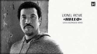 Lionel Richie  Hello Sasha Kasimovski remix [upl. by Cazzie]