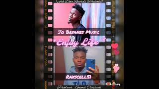 Enjoy Life  Jo Bryanes Music ft Raxscell51  Official Audio  newsong enjoylife fypyoutube fyp [upl. by Delogu]