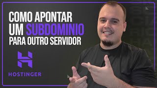 Como apontar um subdomínio para outro servidor  Hostinger [upl. by Irma]