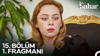 Bahar 15 Bölüm 1 Fragmanı  Tüm Mirasını Bahara Bırakmış [upl. by Husha475]