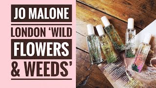 Jo Malone London Wild Flowers amp Weeds Limited Edition Spring Collection [upl. by Alek]