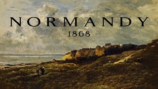 Normandy 1868 [upl. by Eresed32]