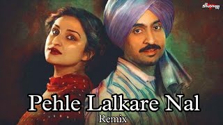 Pehle Lalkare Naal  RemixAmar Singh Chamkila amp Amarjot  Dj Shubham Dg [upl. by Hinckley1]