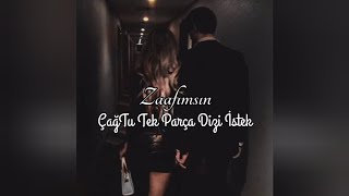 Zaafımsın ÇağTu Tek Parça Dizi 《istek》 [upl. by Sabina49]