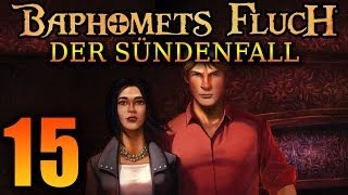 BAPHOMETS FLUCH SÜNDENFALL ★ 15 Der geheimnisvolle Inspektor  Lets Play [upl. by Nosreffej]