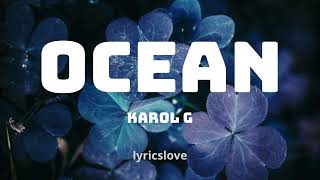 Ocean Karol G LETRA [upl. by Asiled]